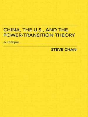 China, the US and the Power-Transition Theory