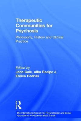 Therapeutic Communities for Psychosis