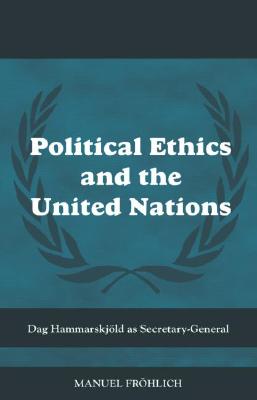 Political Ethics and The United Nations