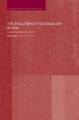 The Evolution of Regionalism in Asia