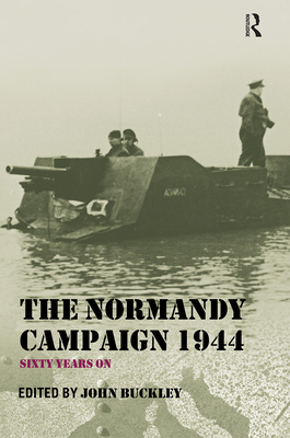 The Normandy Campaign 1944