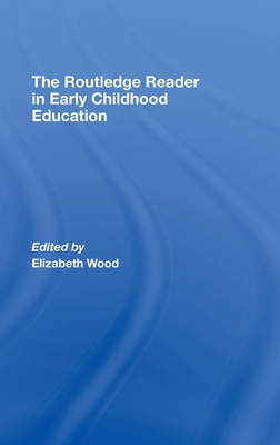 The Routledge Reader in Early Childhood Education