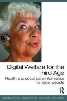 Digital Welfare for the Third Age