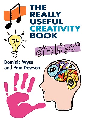 The Really Useful Creativity Book