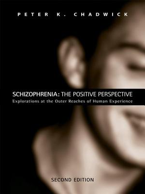 Schizophrenia: The Positive Perspective