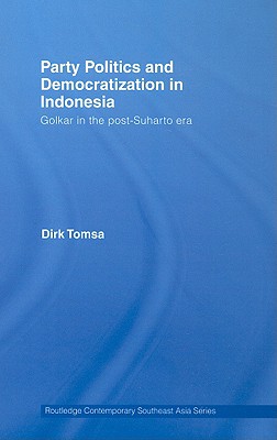 Party Politics and Democratization in Indonesia