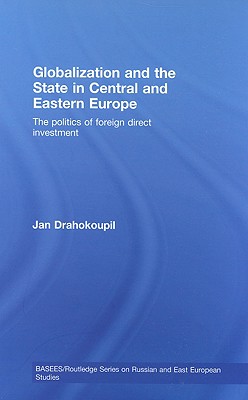 Globalization and the State in Central and Eastern Europe