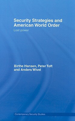 Security Strategies and American World Order