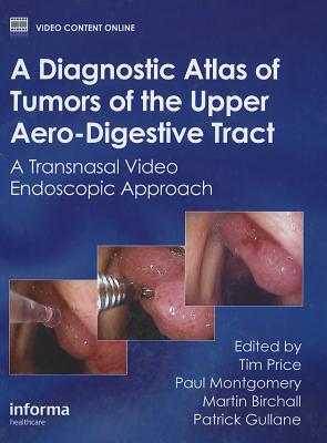 A Diagnostic Atlas of Tumors of the Upper Aero-Digestive Tract