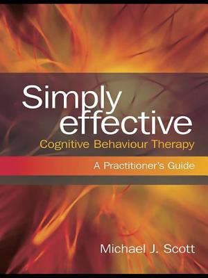 Simply Effective Cognitive Behaviour Therapy