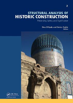 Structural Analysis of Historic Construction: Preserving Safety and Significance, Two Volume Set