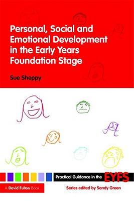 Personal, Social and Emotional Development in the Early Years Foundation Stage