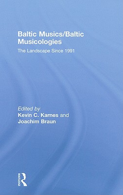 Baltic Musics/Baltic Musicologies