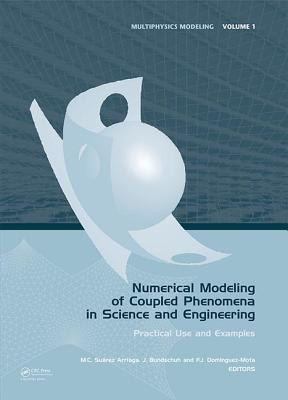 Numerical Modeling of Coupled Phenomena in Science and Engineering