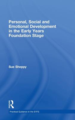 Personal, Social and Emotional Development in the Early Years Foundation Stage