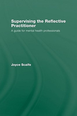 Supervising the Reflective Practitioner