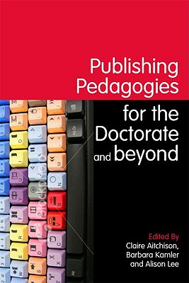 Publishing Pedagogies for the Doctorate and Beyond