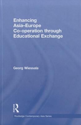 Enhancing Asia-Europe Co-operation through Educational Exchange