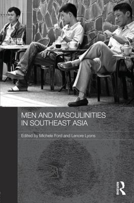 Men and Masculinities in Southeast Asia