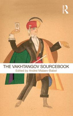 The Vakhtangov Sourcebook