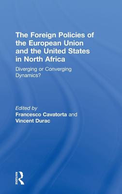 The Foreign Policies of the European Union and the United States in North Africa