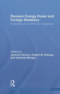 Russian Energy Power and Foreign Relations