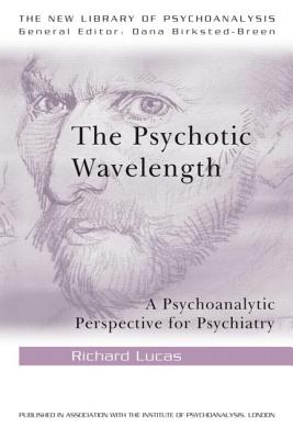 The Psychotic Wavelength