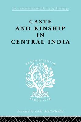 Caste and Kinship in Central India