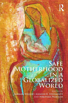 Safe Motherhood in a Globalized World