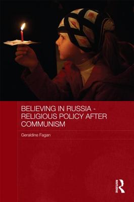 Believing in Russia - Religious Policy after Communism