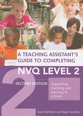 A Teaching Assistant's Guide to Completing NVQ Level 2