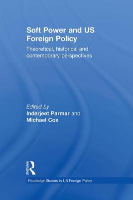 Soft Power and US Foreign Policy