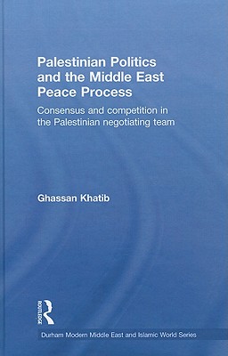 Palestinian Politics and the Middle East Peace Process