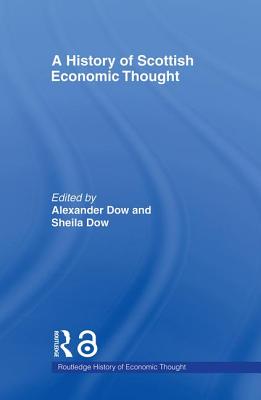 A History of Scottish Economic Thought