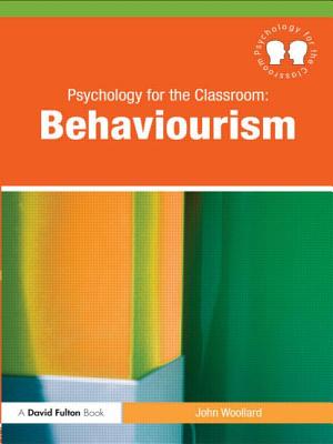 Psychology for the Classroom: Behaviourism