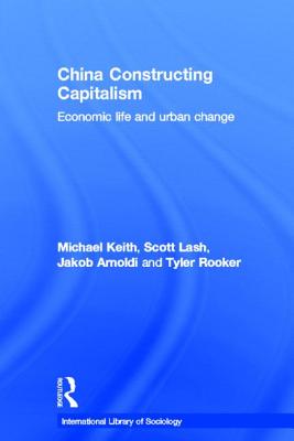 China Constructing Capitalism