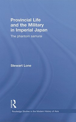 Provincial Life and the Military in Imperial Japan