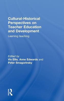 Cultural-Historical Perspectives on Teacher Education and Development