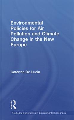 Environmental Policies for Air Pollution and Climate Change in the New Europe