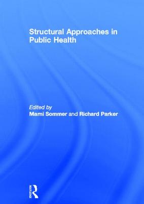 Structural Approaches in Public Health