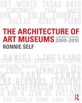 The Architecture of Art Museums