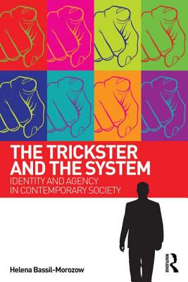 The Trickster and the System