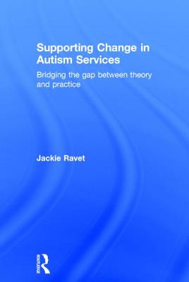 Supporting Change in Autism Services