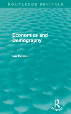 Economics and Demography (Routledge Revivals)