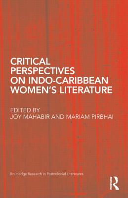 Critical Perspectives on Indo-Caribbean Women's Literature