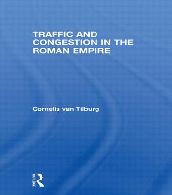 Traffic and Congestion in the Roman Empire