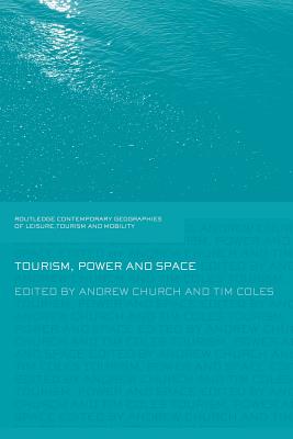 Tourism, Power and Space