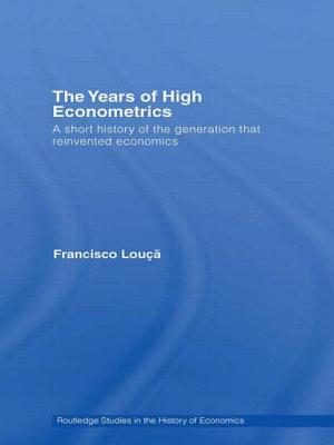 The Years of High Econometrics