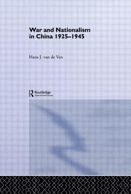 War and Nationalism in China: 1925-1945