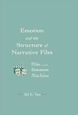 Emotion and the Structure of Narrative Film